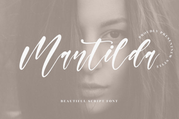 Font Choice That Speaks Volumes: A Story of Mantilda