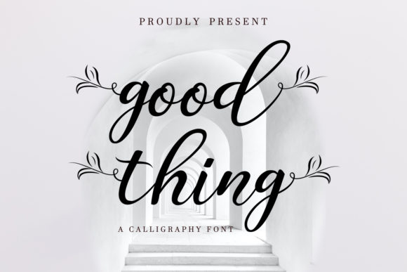 Good Thing: The Font That Elevates Your Brand