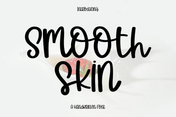 Smooth Skin: A Handwritten Typeface That Adds Warmth to Digital Branding